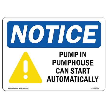 Signmission OSHA Notice Sign, 10" Height, Aluminum, Pumps In Pumphouse Can Start Sign With Symbol, Landscape OS-NS-A-1014-L-17917